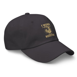 I Work for a Rooster Dad Hat - Cluck It All Farms