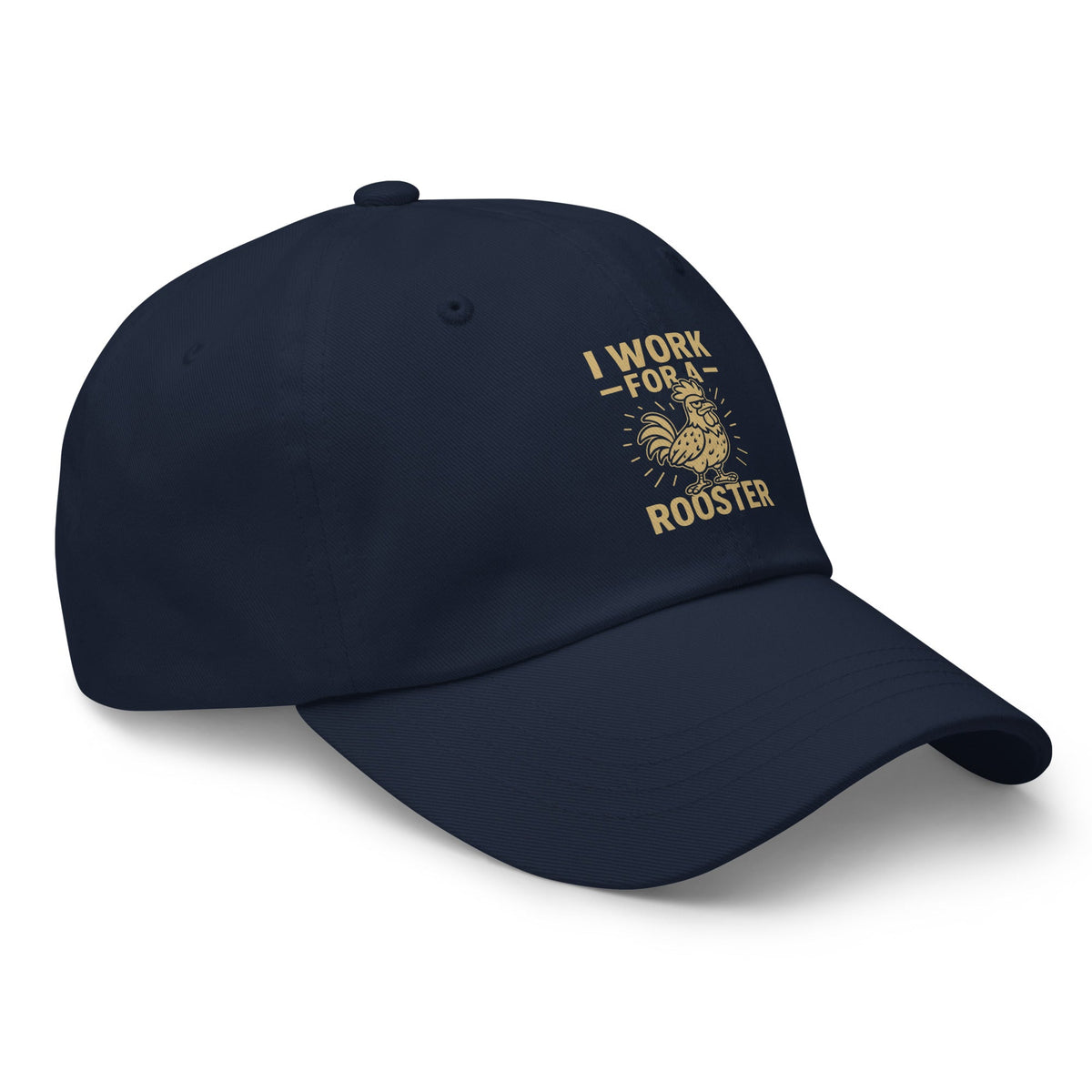 I Work for a Rooster Dad Hat - Cluck It All Farms
