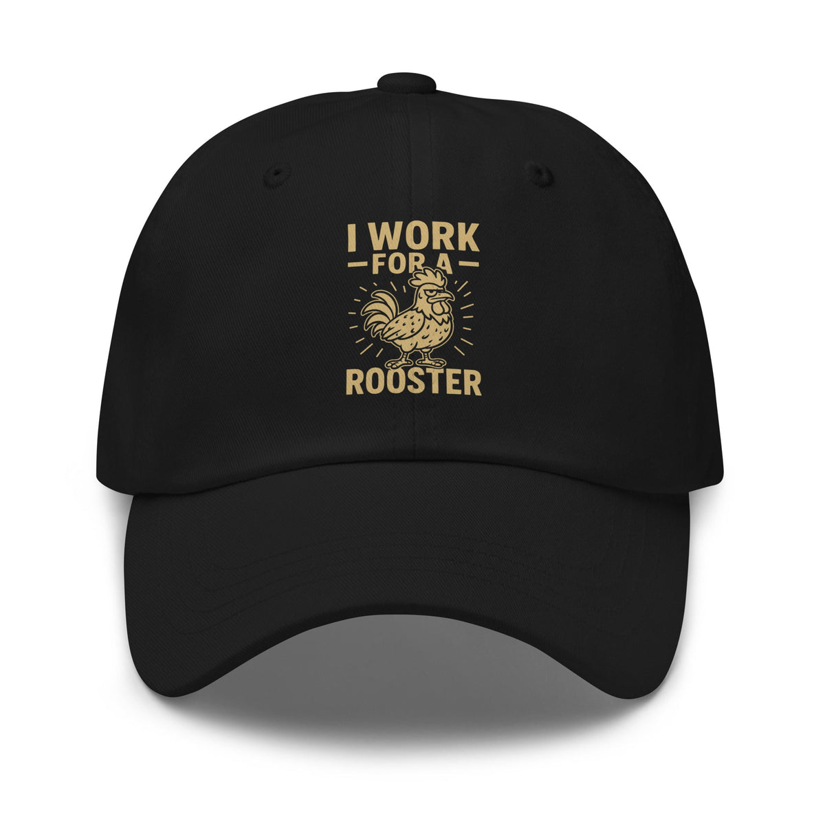 I Work for a Rooster Dad Hat - Cluck It All Farms