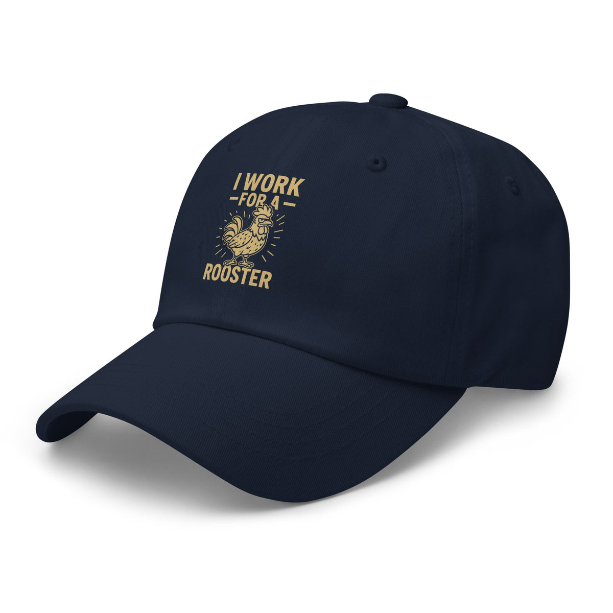 I Work for a Rooster Dad Hat - Cluck It All Farms