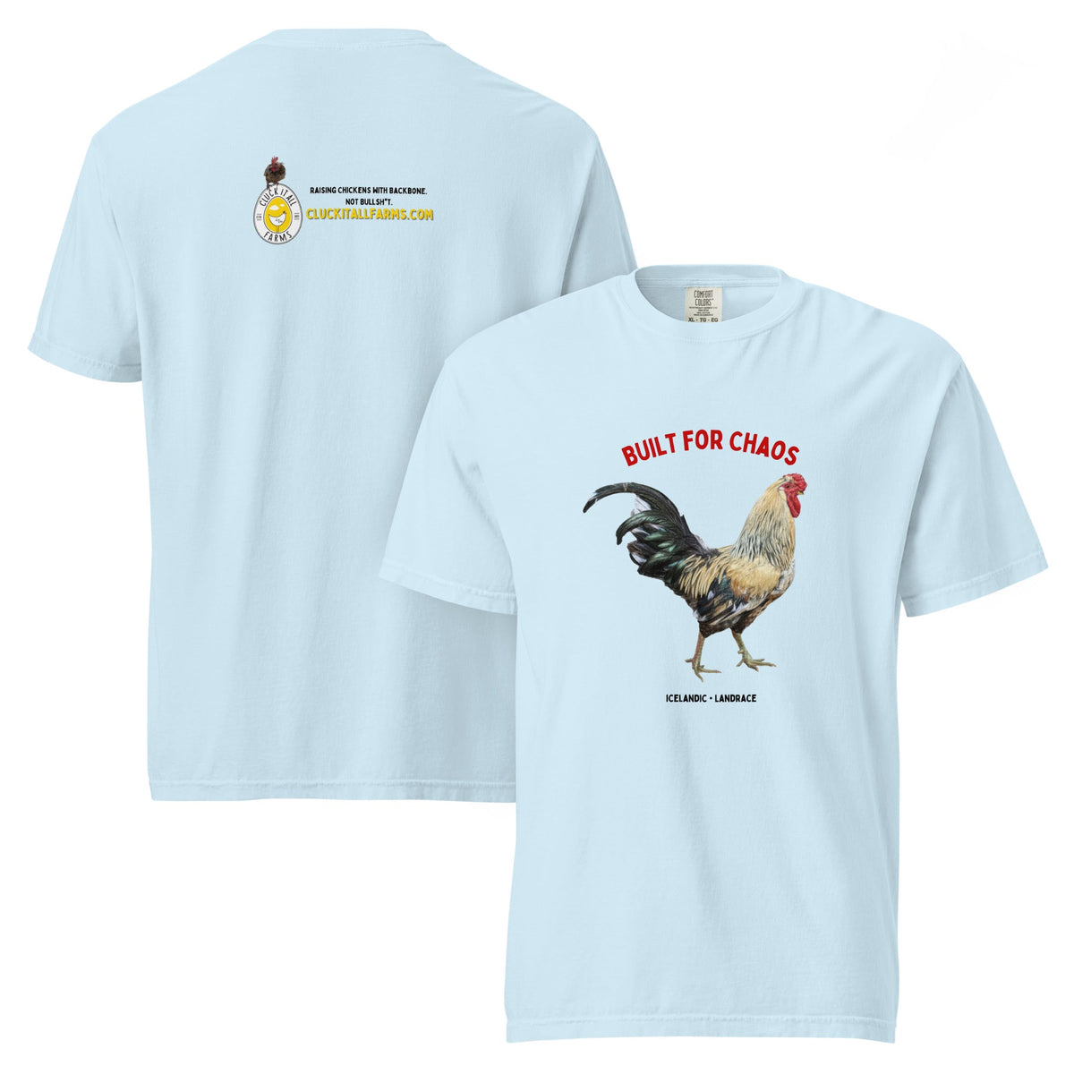 Icelandic Chicken Shirt – “Built for Chaos” - Cluck It All Farms
