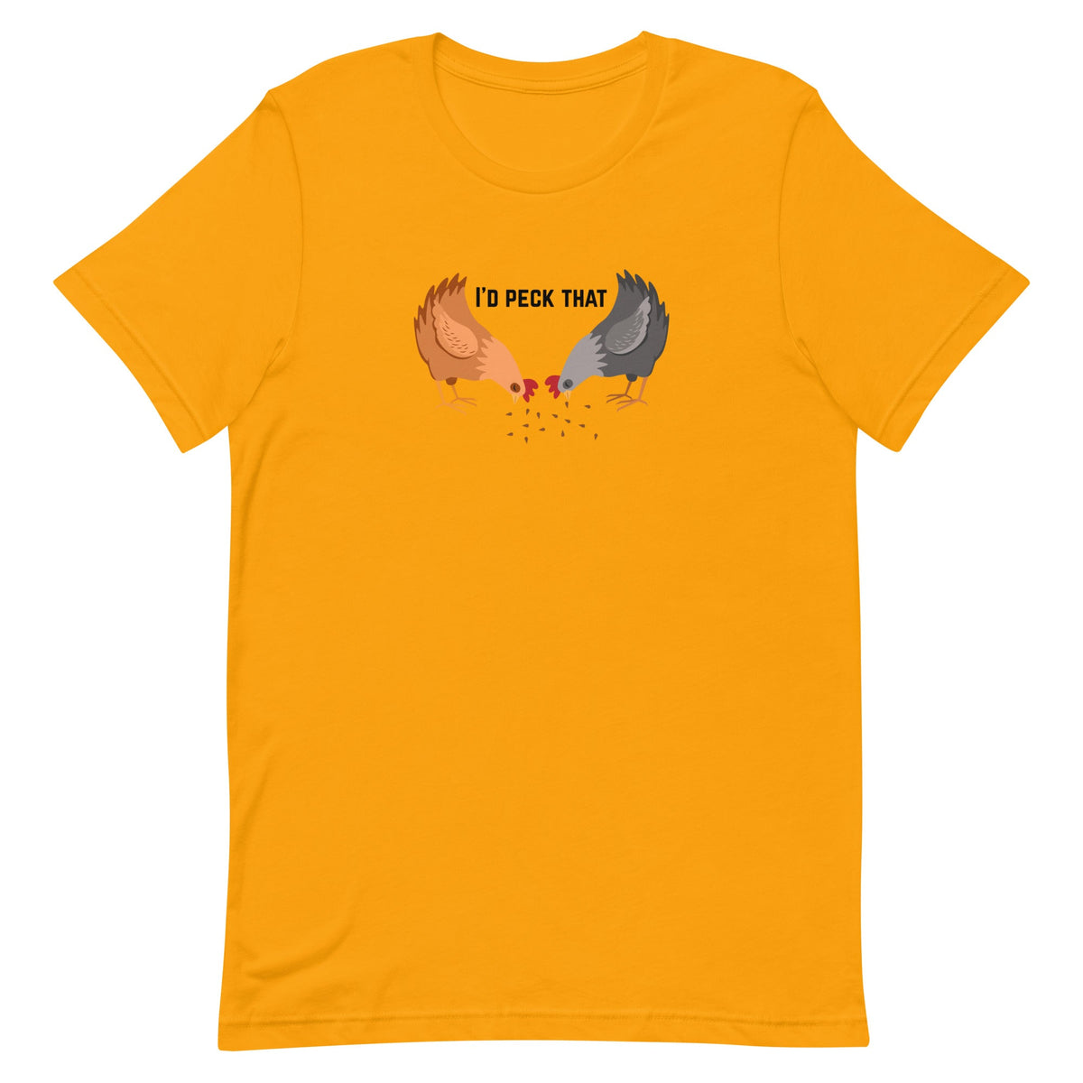I&#39;d Peck That Unisex T-Shirt - Cluck It All Farms