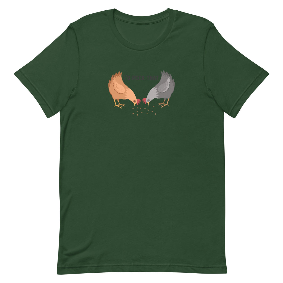 I&#39;d Peck That Unisex T-Shirt - Cluck It All Farms