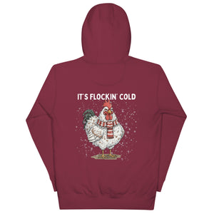 IT'S FLOCKIN' COLD Unisex Hoodie - Cluck It All Farms