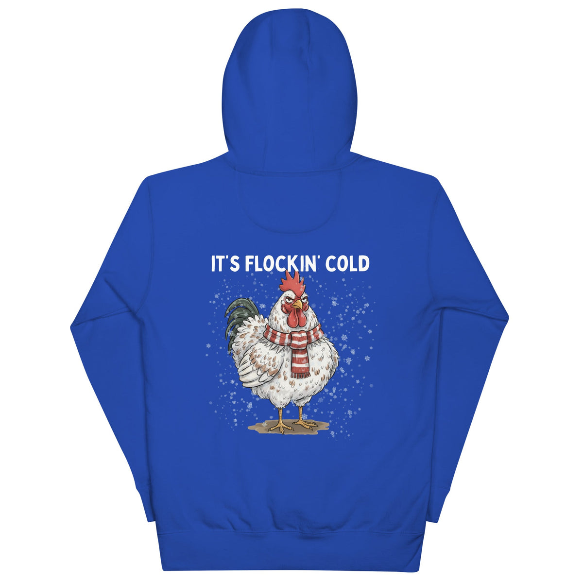 IT'S FLOCKIN' COLD Unisex Hoodie - Cluck It All Farms