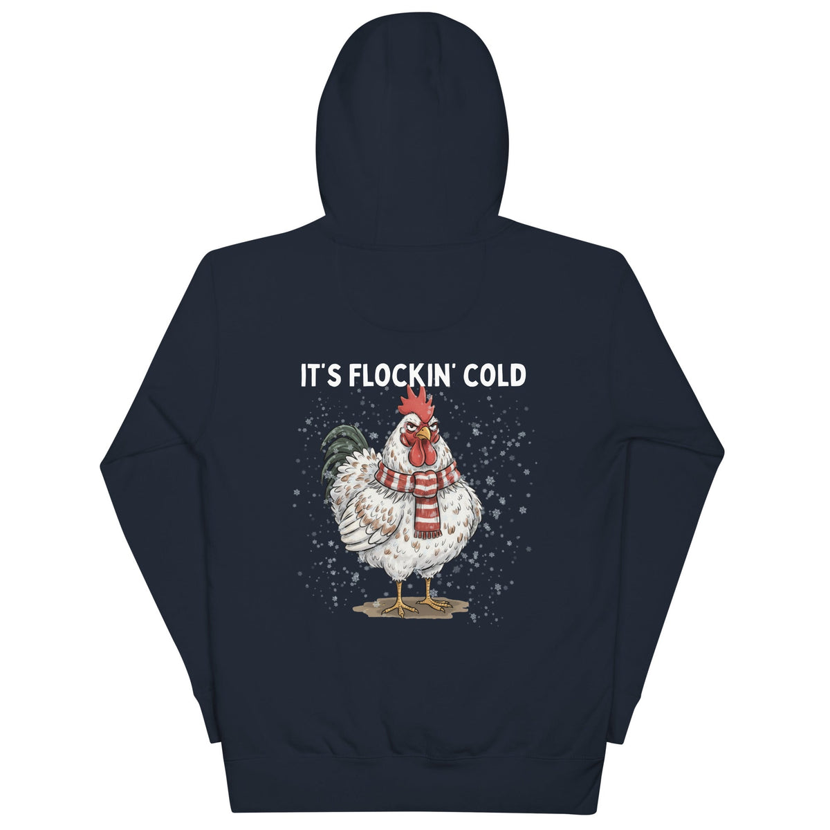 IT'S FLOCKIN' COLD Unisex Hoodie - Cluck It All Farms