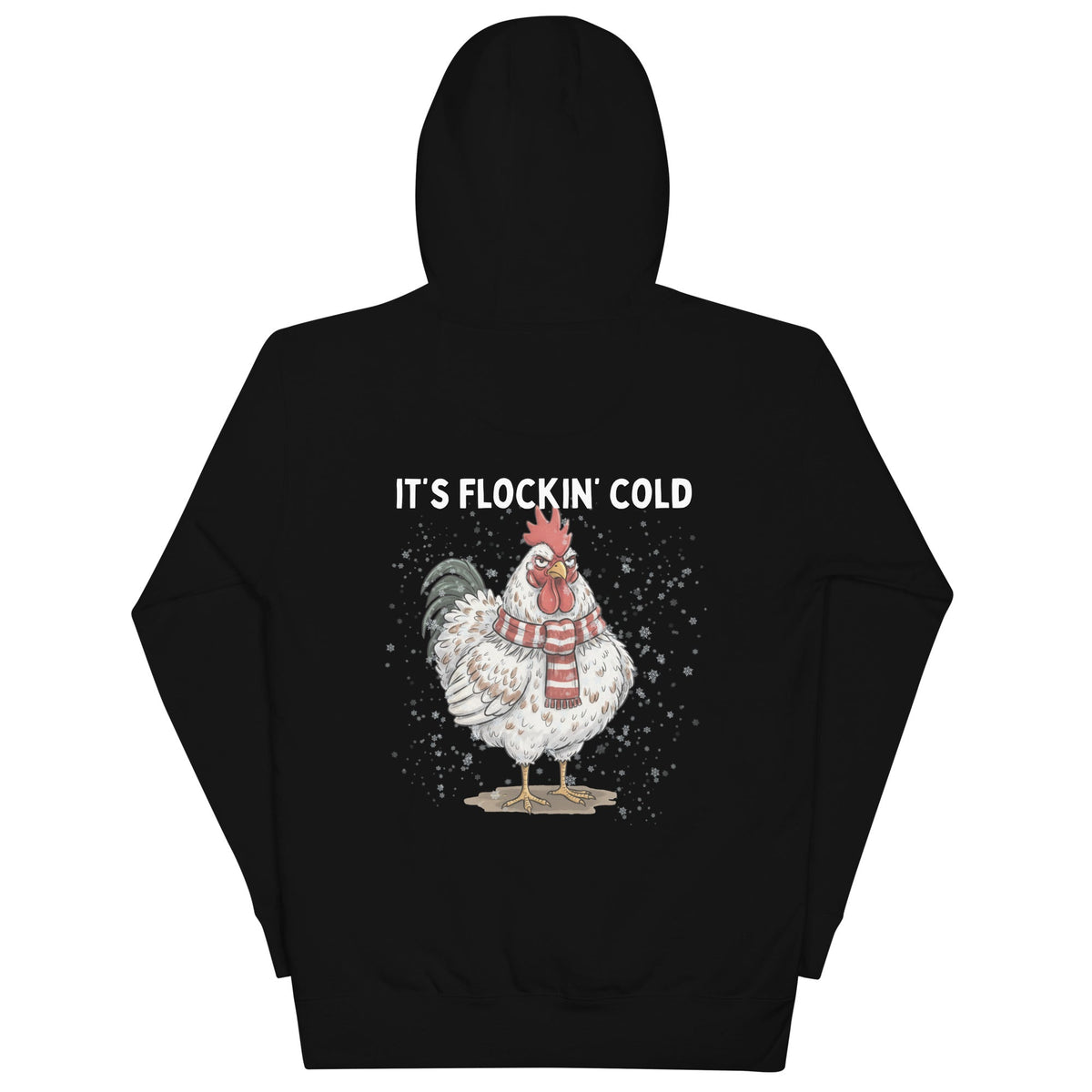 IT'S FLOCKIN' COLD Unisex Hoodie - Cluck It All Farms