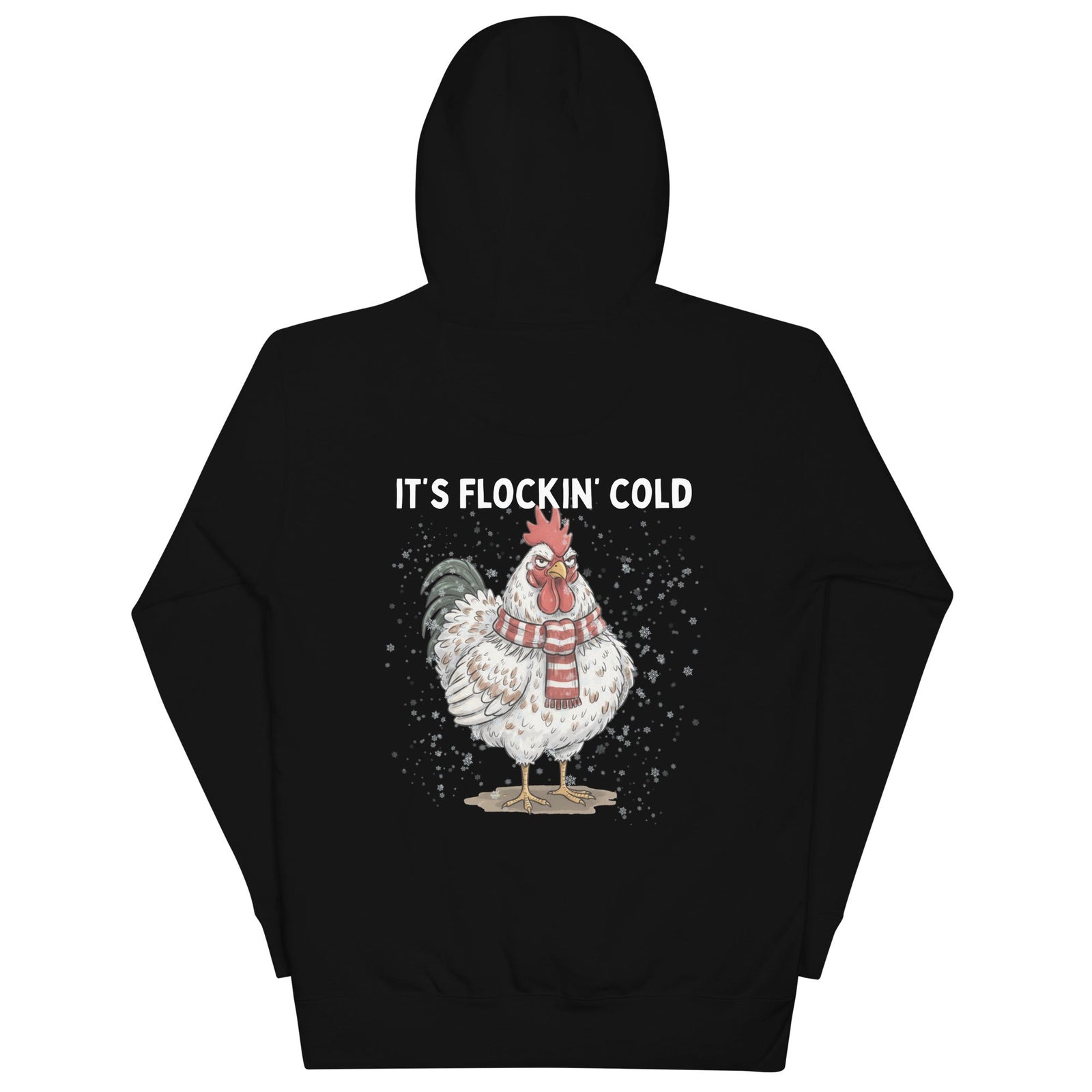 IT'S FLOCKIN' COLD Unisex Hoodie - Cluck It All Farms