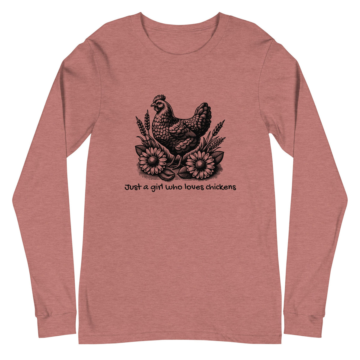 Just a Girl Who Loves Chickens Unisex Long Sleeve Tee - Cluck It All Farms