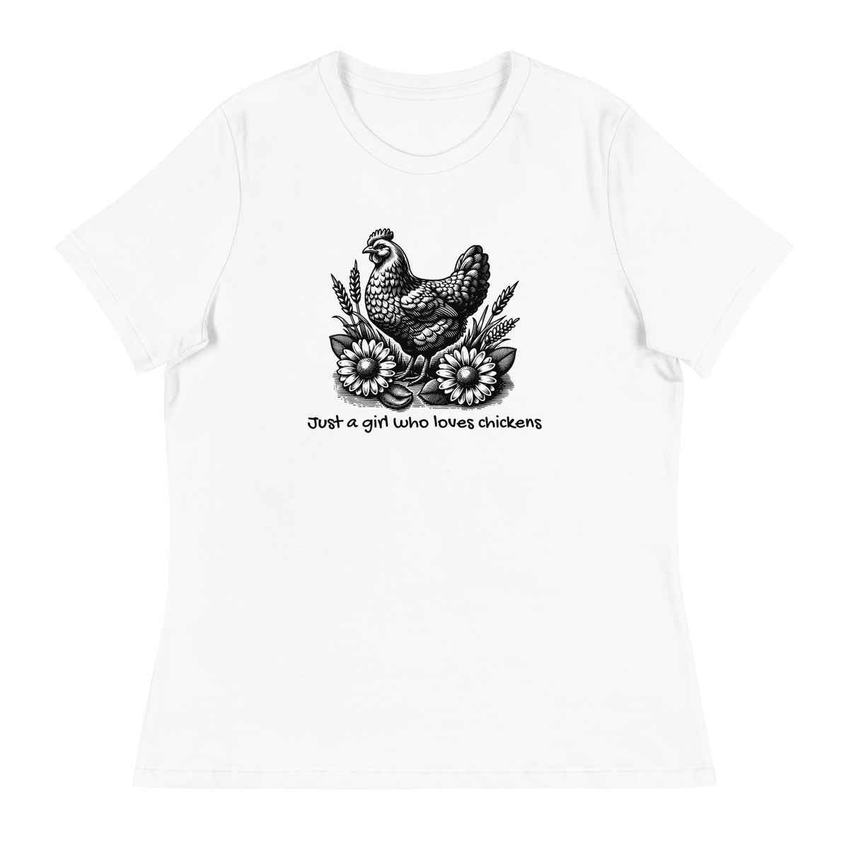 Just a Girl Who Loves Chickens Women&#39;s Relaxed T-Shirt - Cluck It All Farms