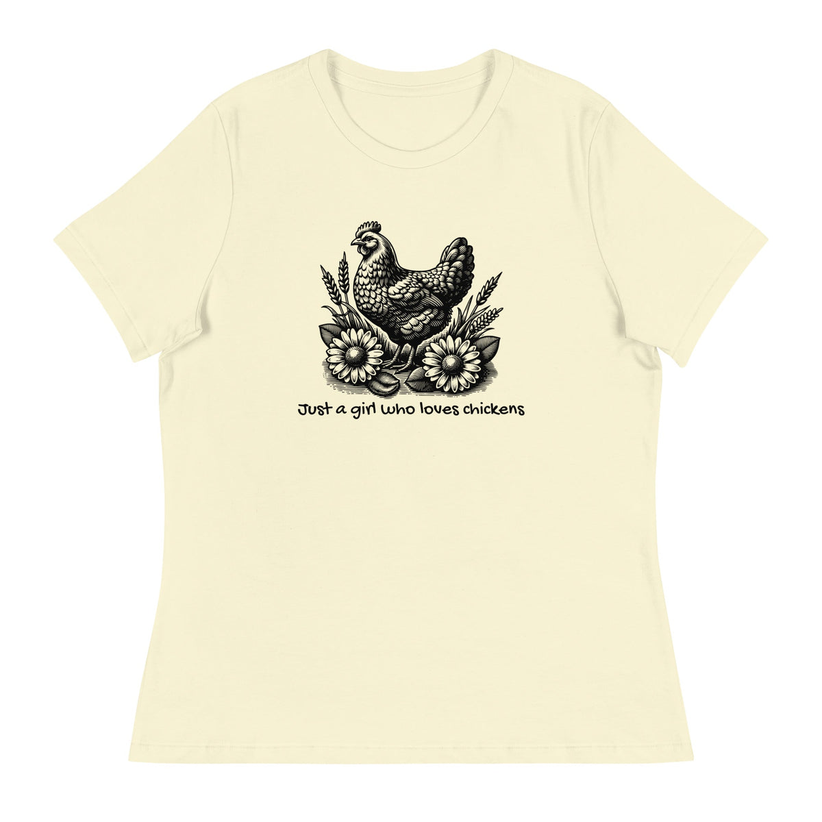 Just a Girl Who Loves Chickens Women's Relaxed T-Shirt - Cluck It All Farms