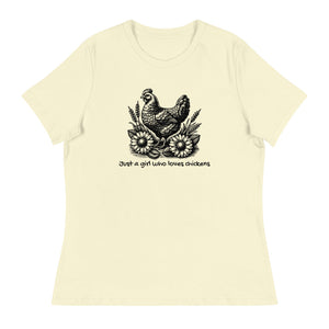 Just a Girl Who Loves Chickens Women's Relaxed T-Shirt - Cluck It All Farms
