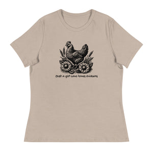 Just a Girl Who Loves Chickens Women's Relaxed T-Shirt - Cluck It All Farms