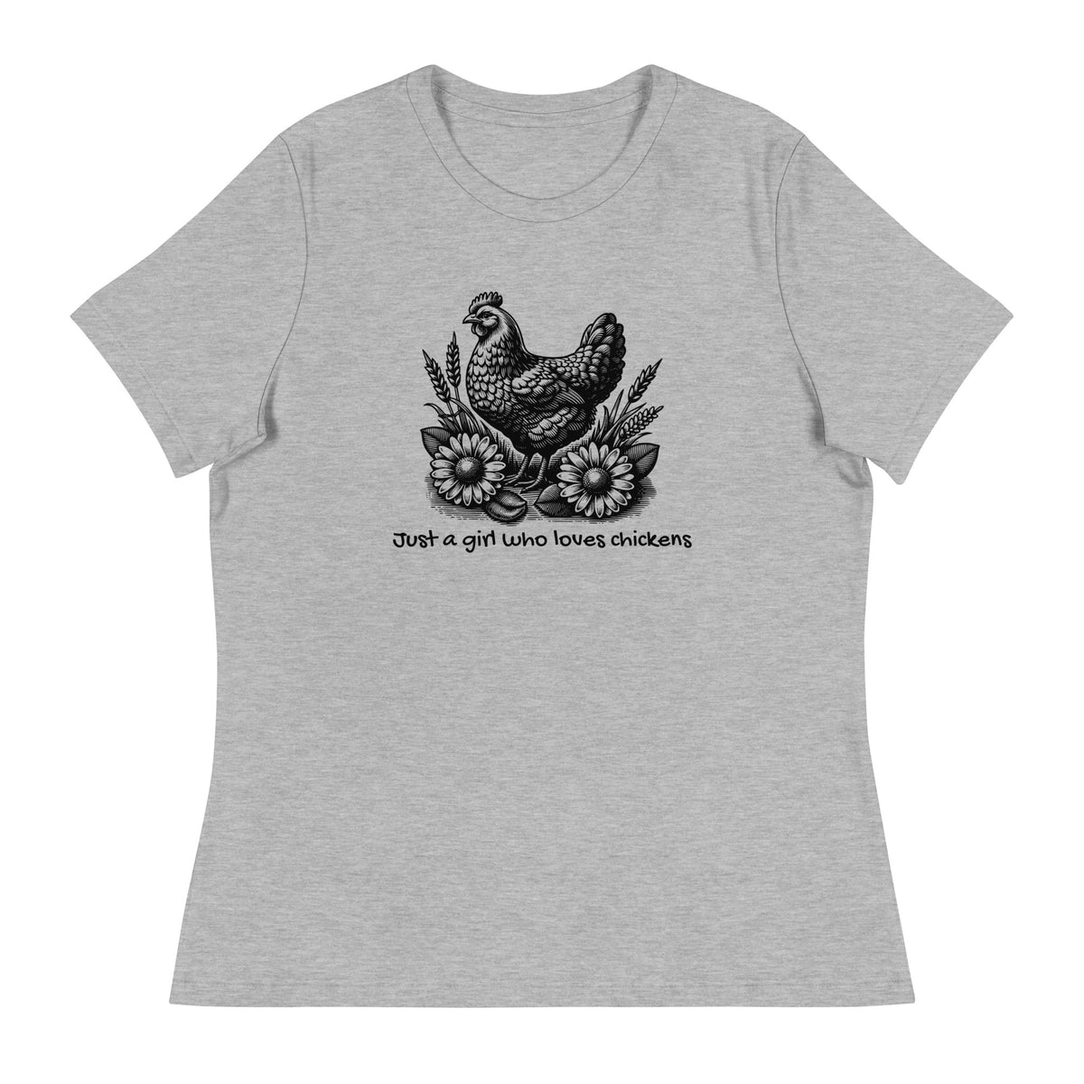 Just a Girl Who Loves Chickens Women&#39;s Relaxed T-Shirt - Cluck It All Farms