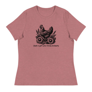 Just a Girl Who Loves Chickens Women's Relaxed T-Shirt - Cluck It All Farms