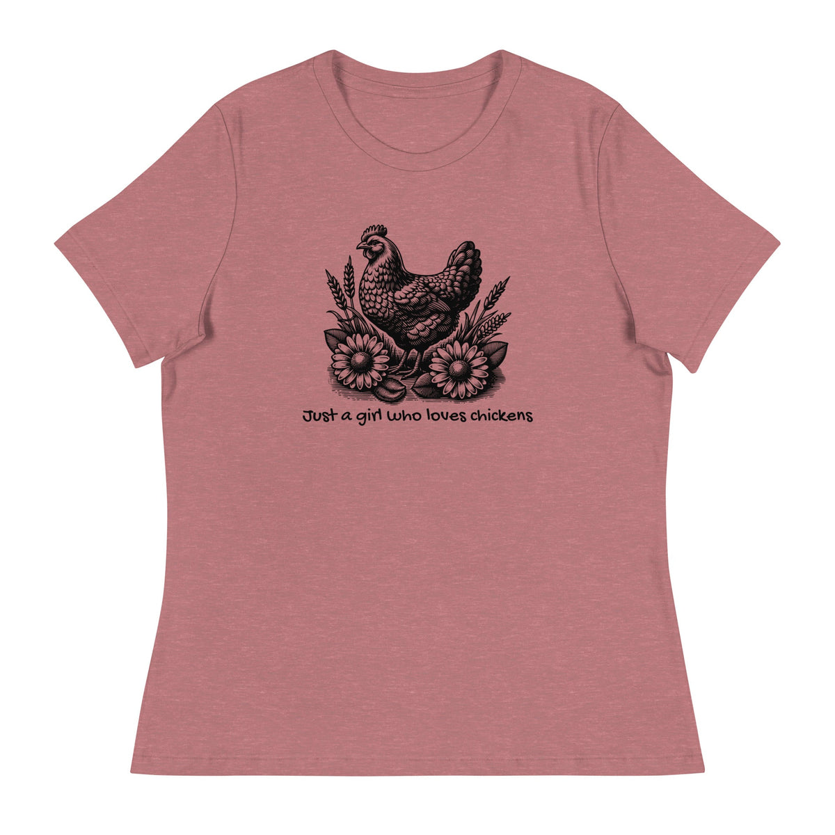Just a Girl Who Loves Chickens Women&#39;s Relaxed T-Shirt - Cluck It All Farms