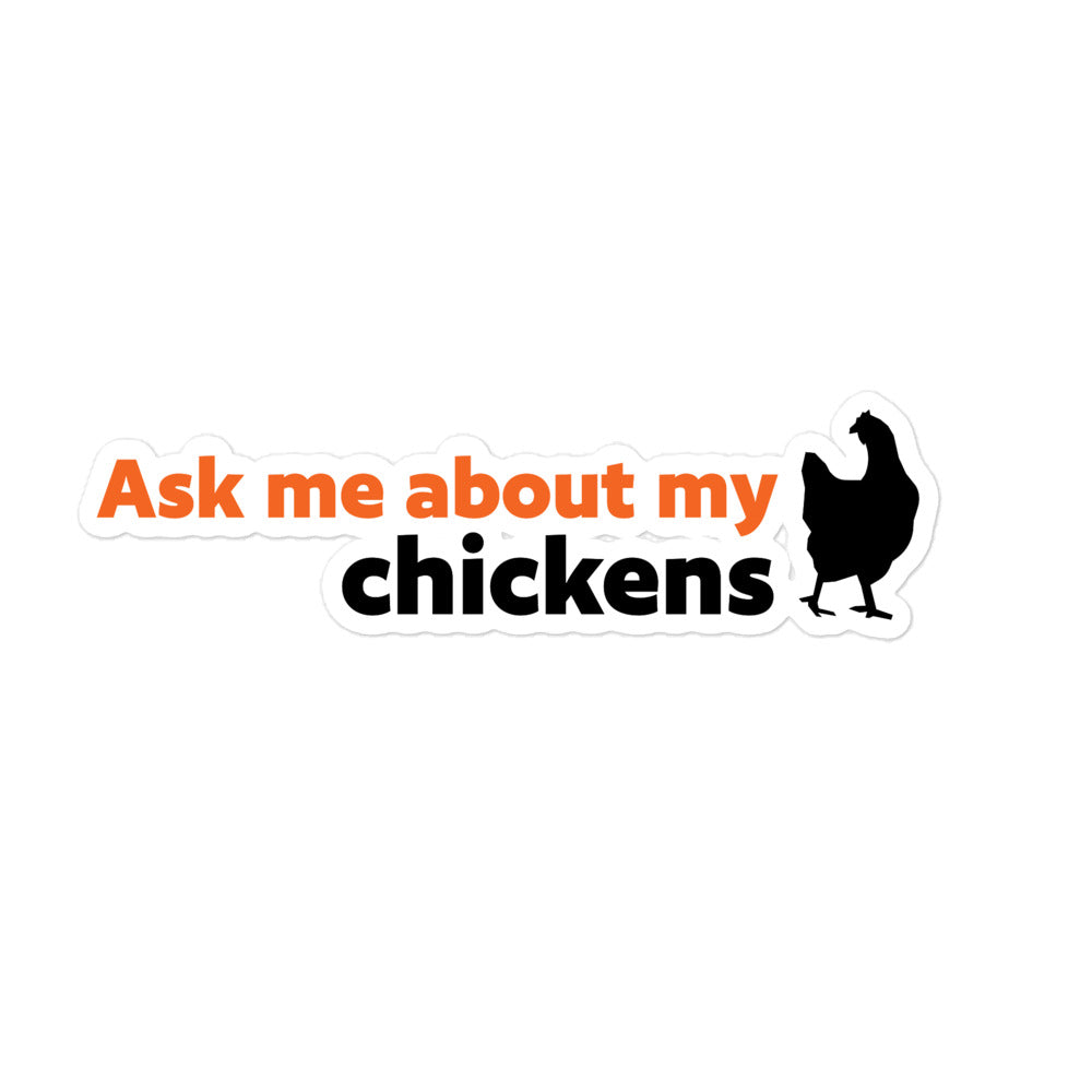 Ask Me About My Chickens Sticker