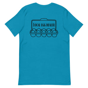 Local Egg Dealer BACK PRINT Unisex T-Shirt - Cluck It All Farms