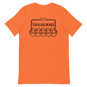 Local Egg Dealer BACK PRINT Unisex T-Shirt - Cluck It All Farms