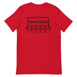 Local Egg Dealer BACK PRINT Unisex T-Shirt - Cluck It All Farms