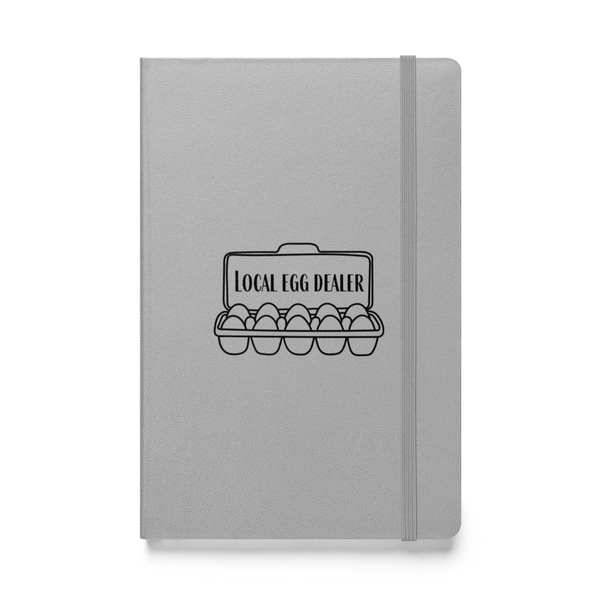 Local Egg Dealer Hardcover Bound Notebook - Cluck It All Farms