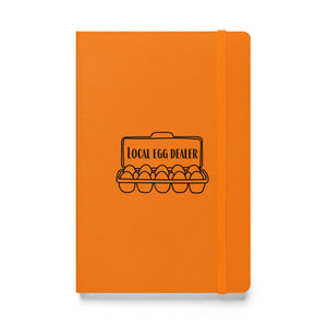 Local Egg Dealer Hardcover Bound Notebook - Cluck It All Farms
