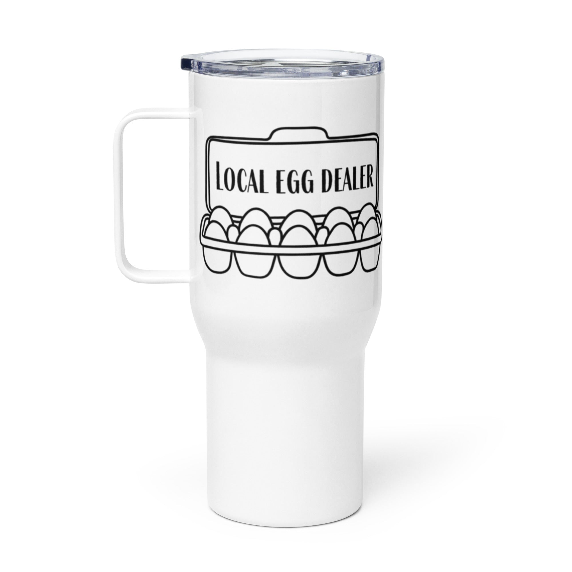 Local Egg Dealer Travel Mug with Handle - Cluck It All Farms