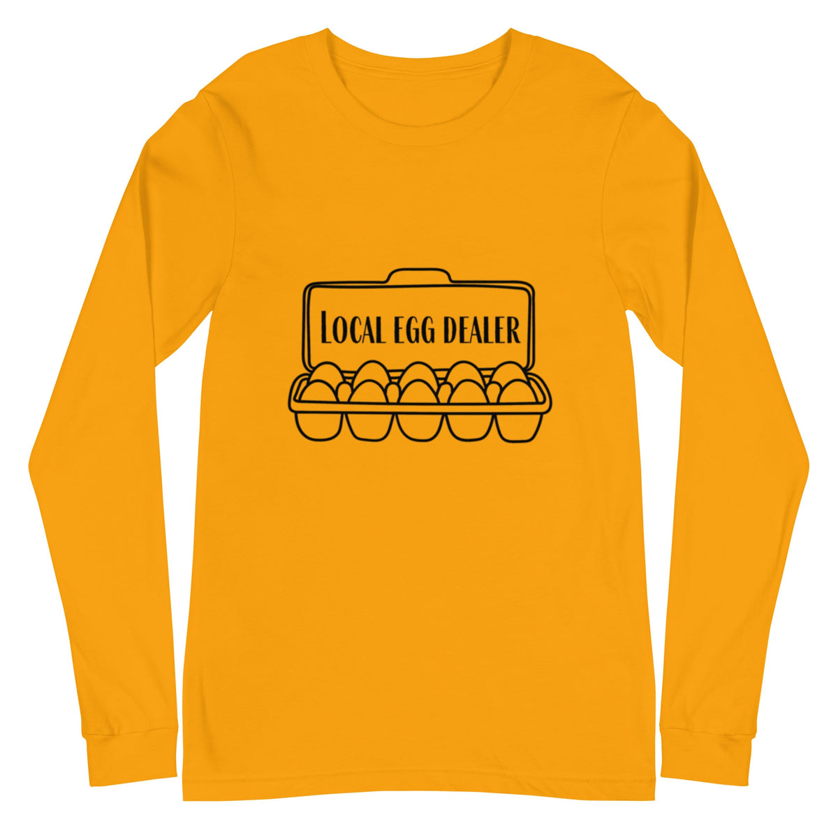 Local Egg Dealer Unisex Long Sleeve Tee - Cluck It All Farms