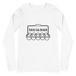 Local Egg Dealer Unisex Long Sleeve Tee - Cluck It All Farms