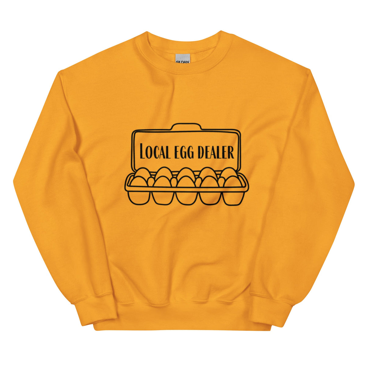 Local Egg Dealer Unisex Sweatshirt - Cluck It All Farms