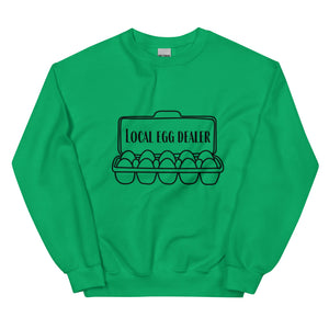 Local Egg Dealer Unisex Sweatshirt - Cluck It All Farms