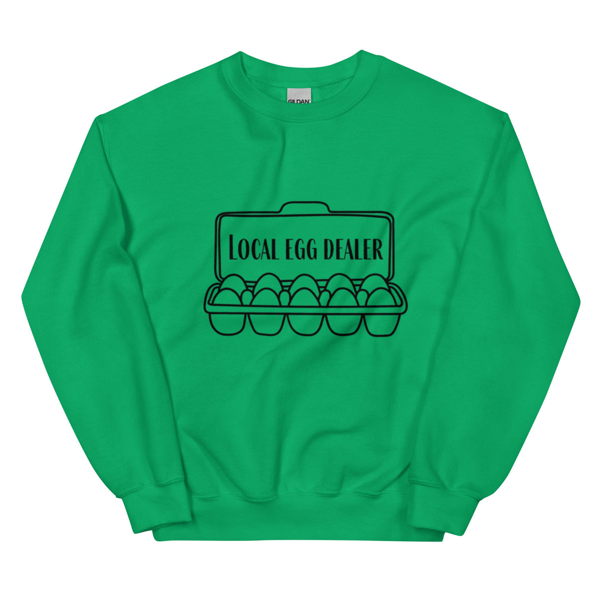 Local Egg Dealer Unisex Sweatshirt - Cluck It All Farms