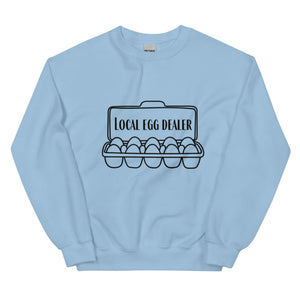 Local Egg Dealer Unisex Sweatshirt - Cluck It All Farms