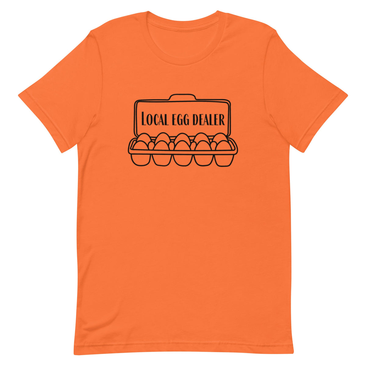 Local Egg Dealer Unisex T-Shirt - Cluck It All Farms