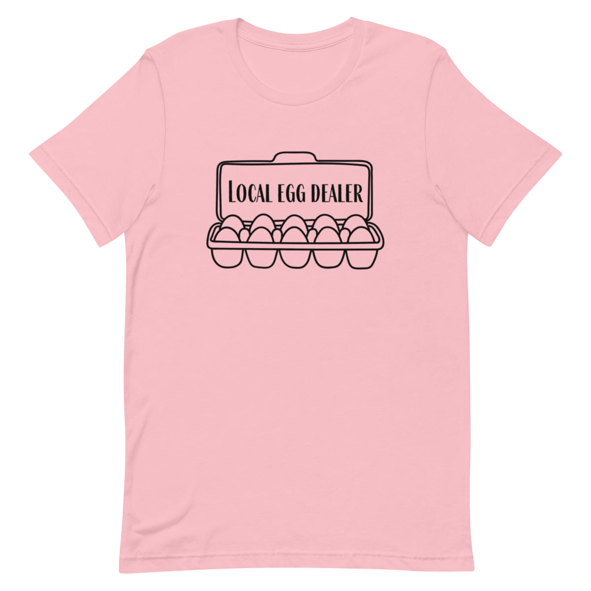 Local Egg Dealer Unisex T-Shirt - Cluck It All Farms