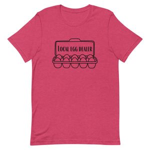 Local Egg Dealer Unisex T-Shirt - Cluck It All Farms