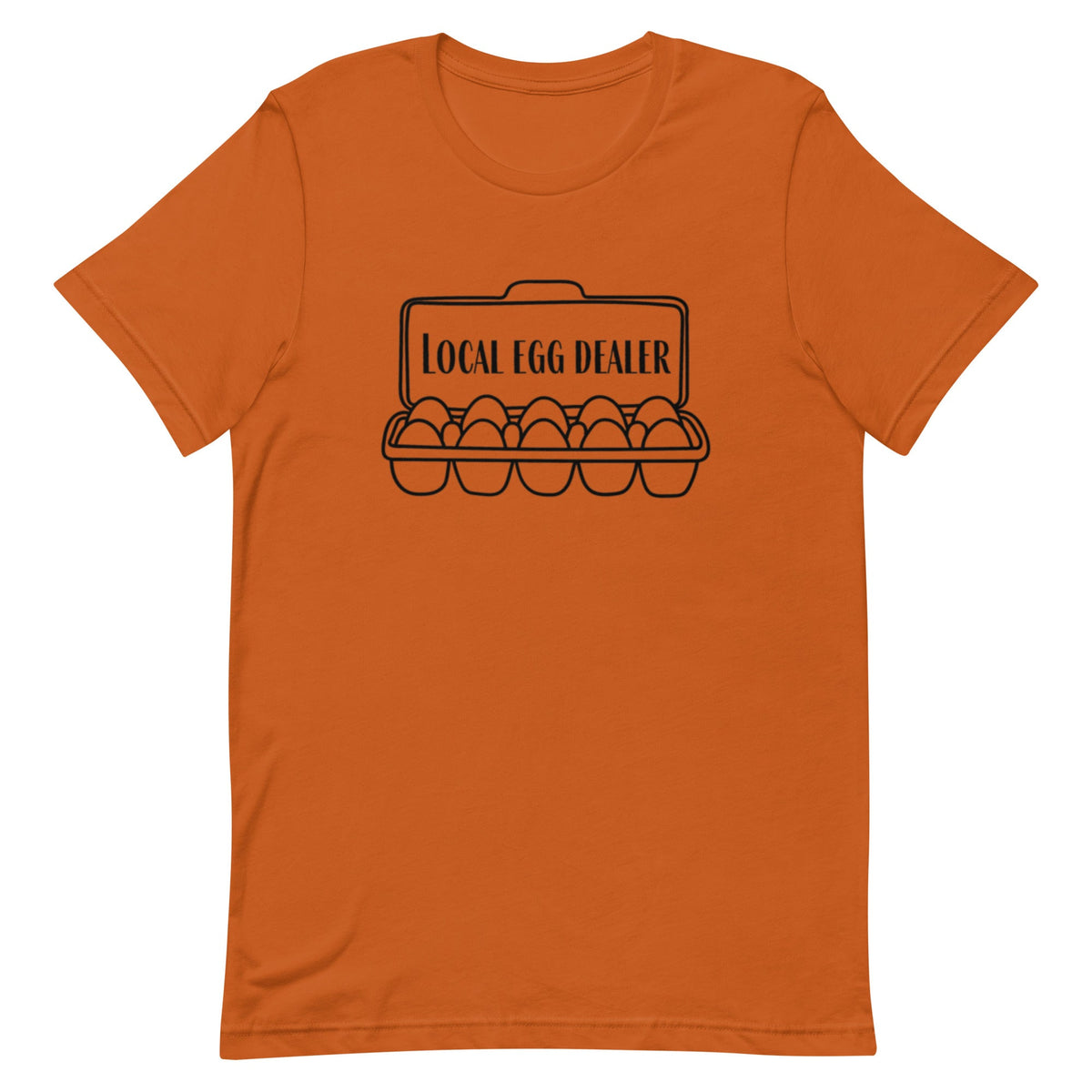 Local Egg Dealer Unisex T-Shirt - Cluck It All Farms
