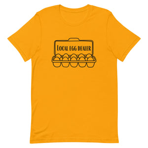 Local Egg Dealer Unisex T-Shirt - Cluck It All Farms