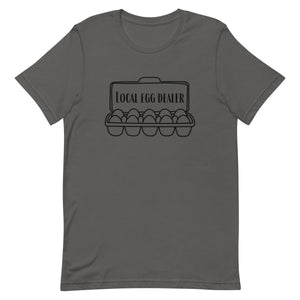 Local Egg Dealer Unisex T-Shirt - Cluck It All Farms