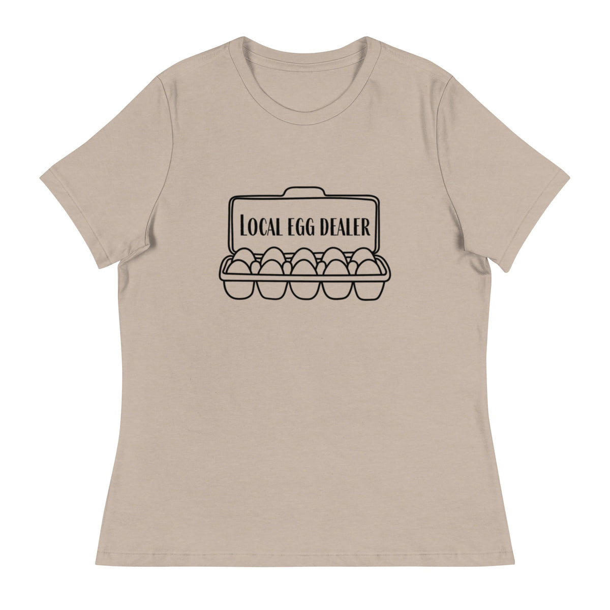 Local Egg Dealer Women&#39;s Relaxed T-Shirt - Cluck It All Farms