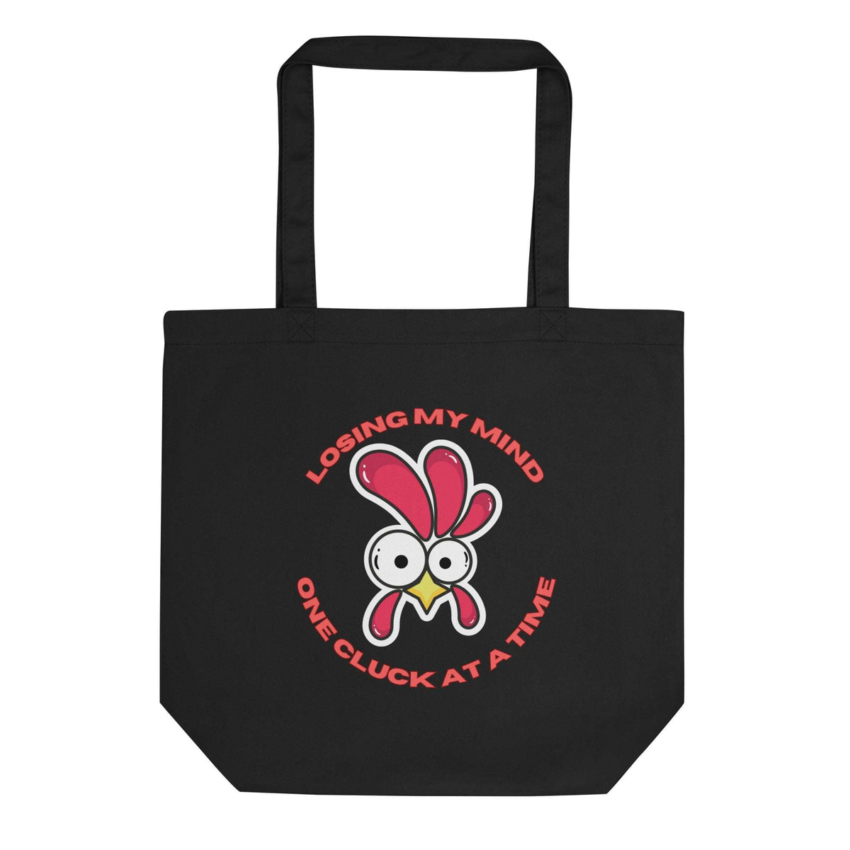 Losing My Mind Eco Tote Bag - Cluck It All Farms