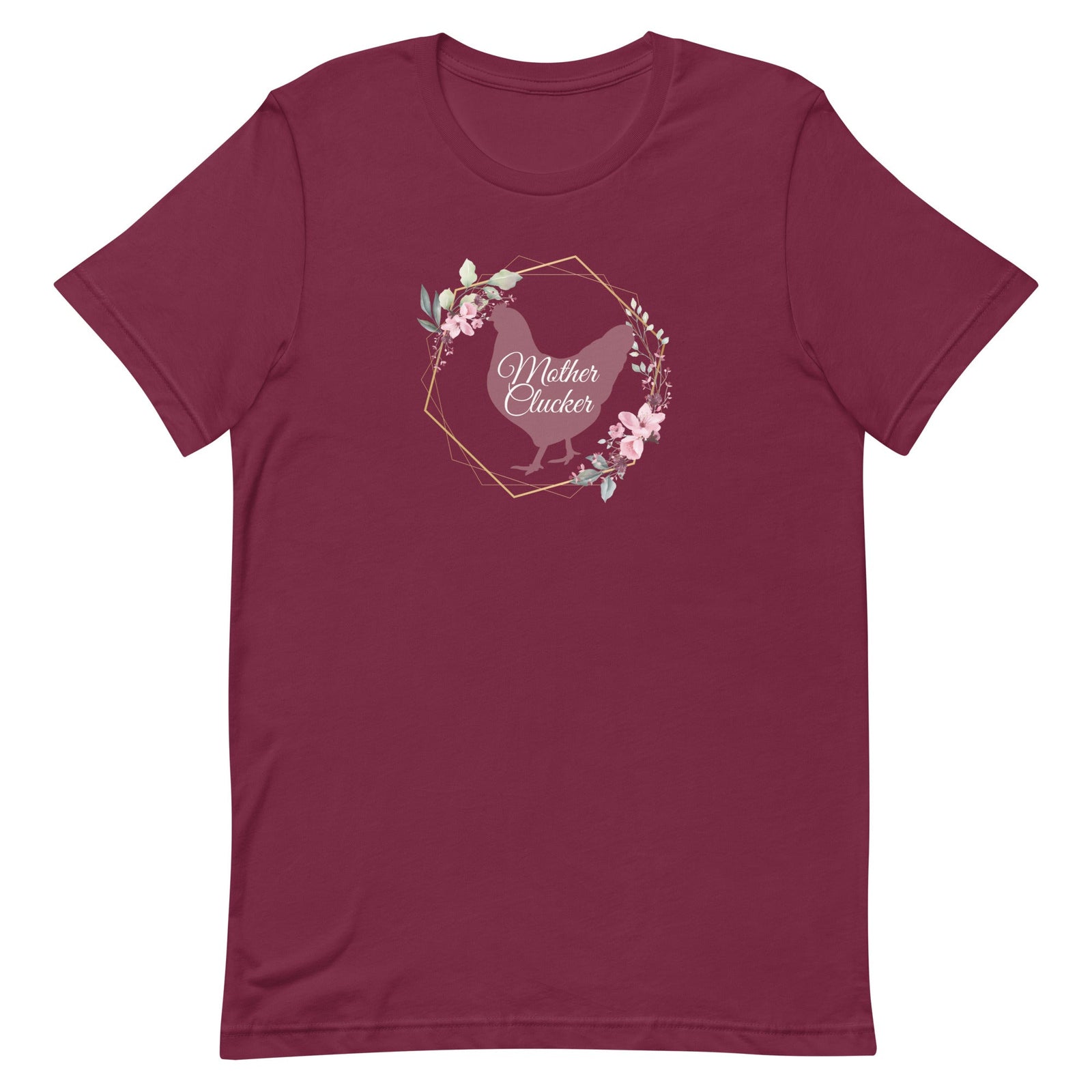 Mother Clucker Unisex T-Shirt - Cluck It All Farms