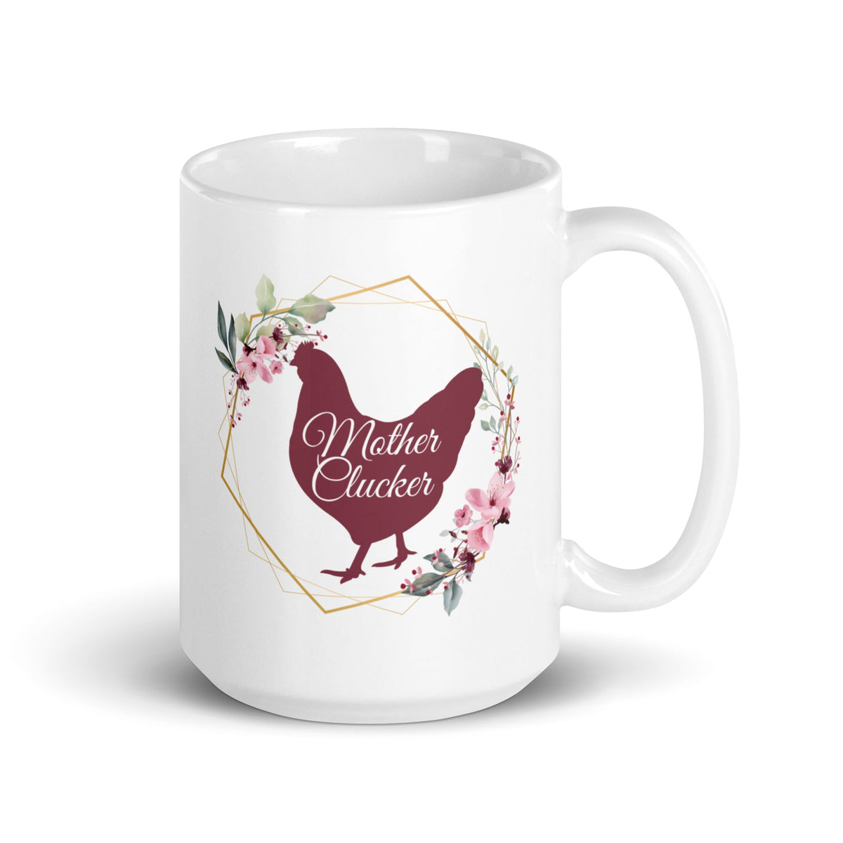 Mother Clucker White Glossy Mug - Cluck It All Farms