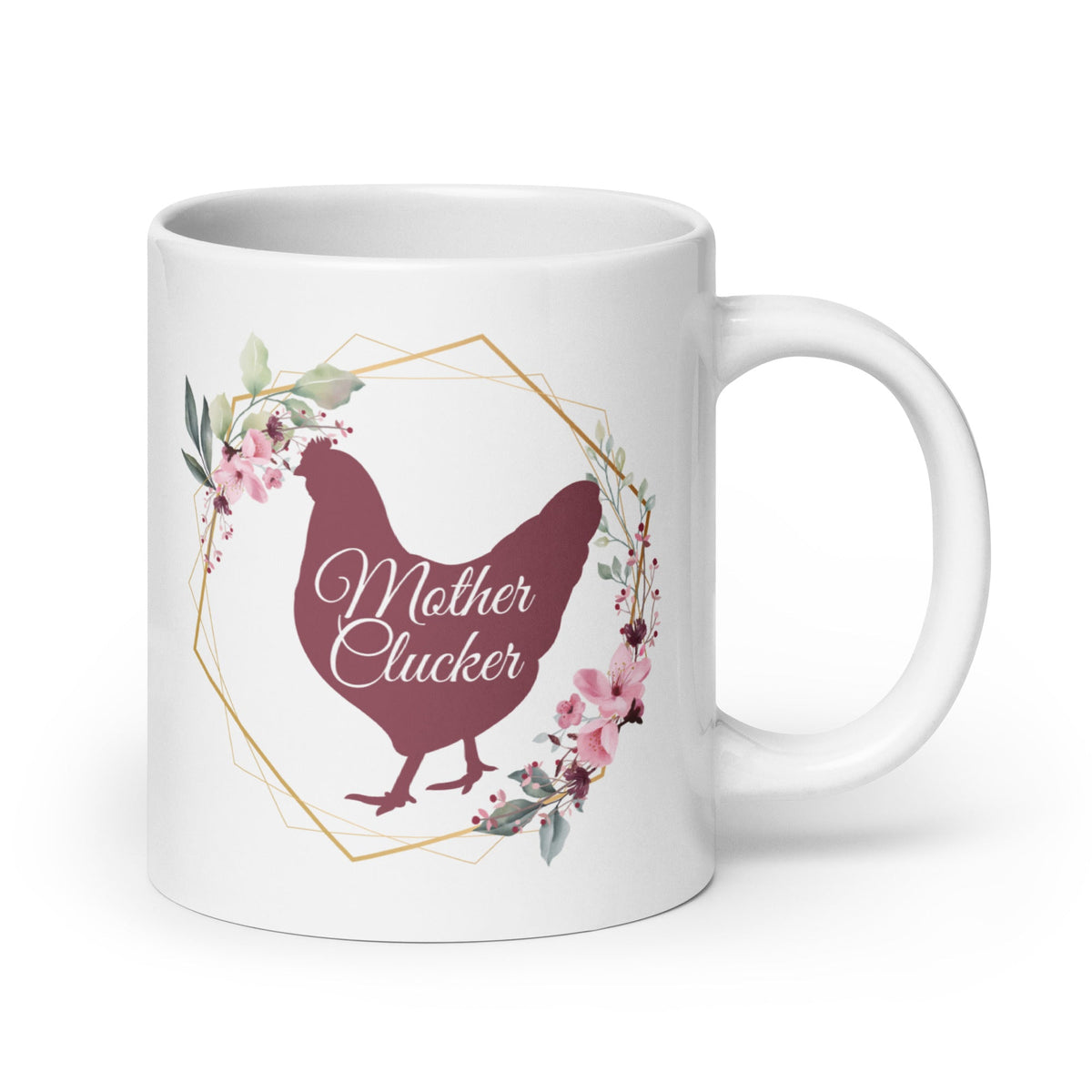 Mother Clucker White Glossy Mug - Cluck It All Farms
