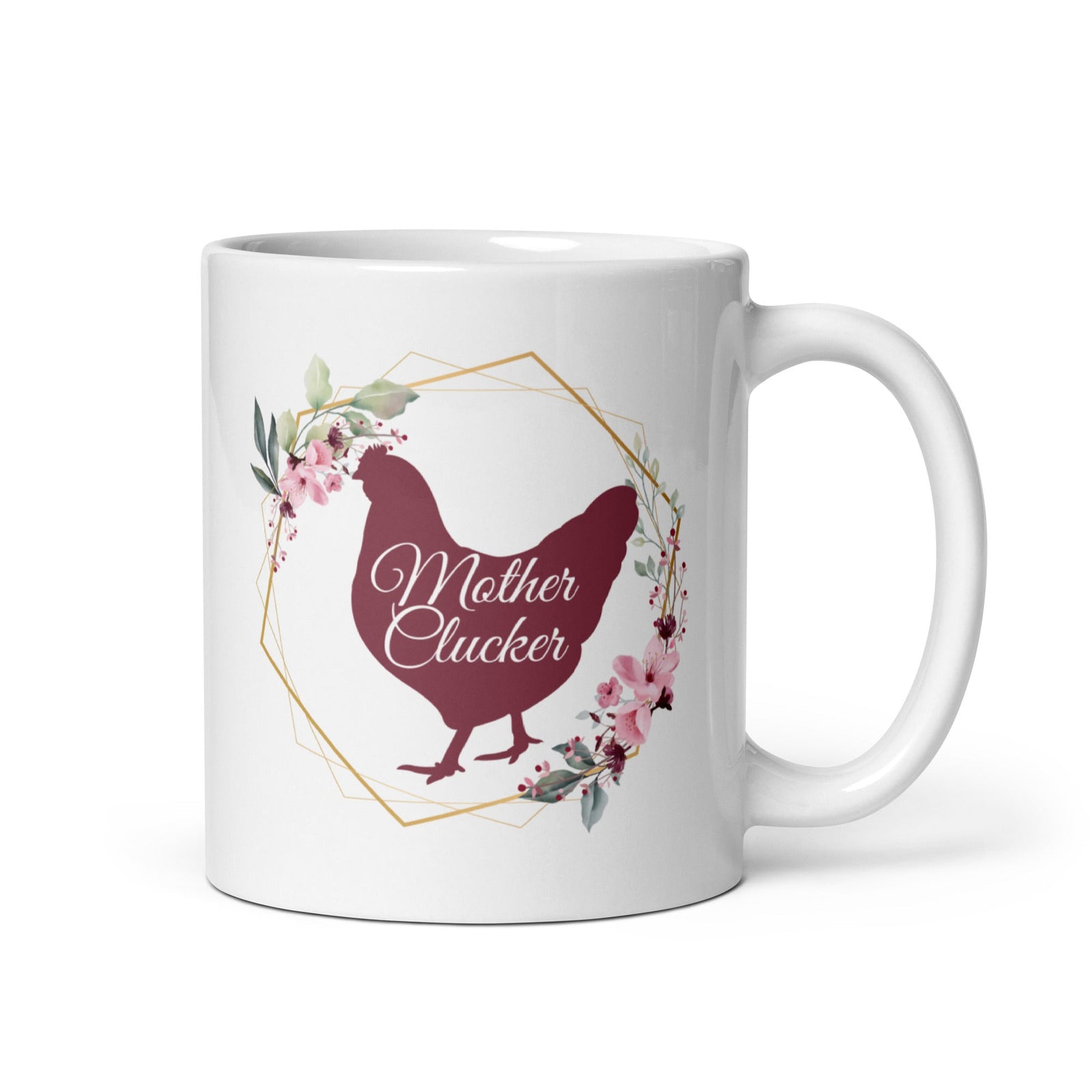 Mother Clucker White Glossy Mug - Cluck It All Farms