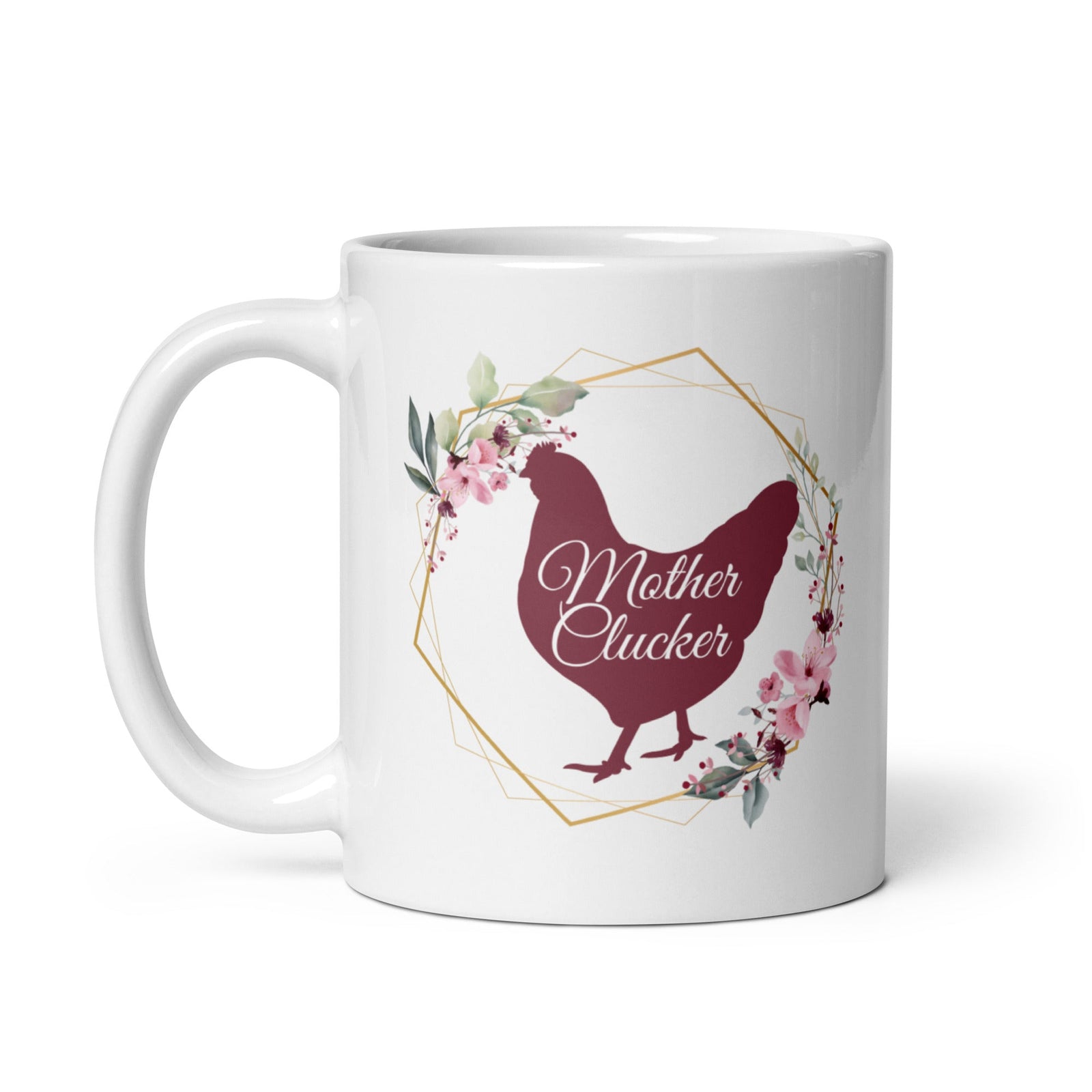 Mother Clucker White Glossy Mug - Cluck It All Farms