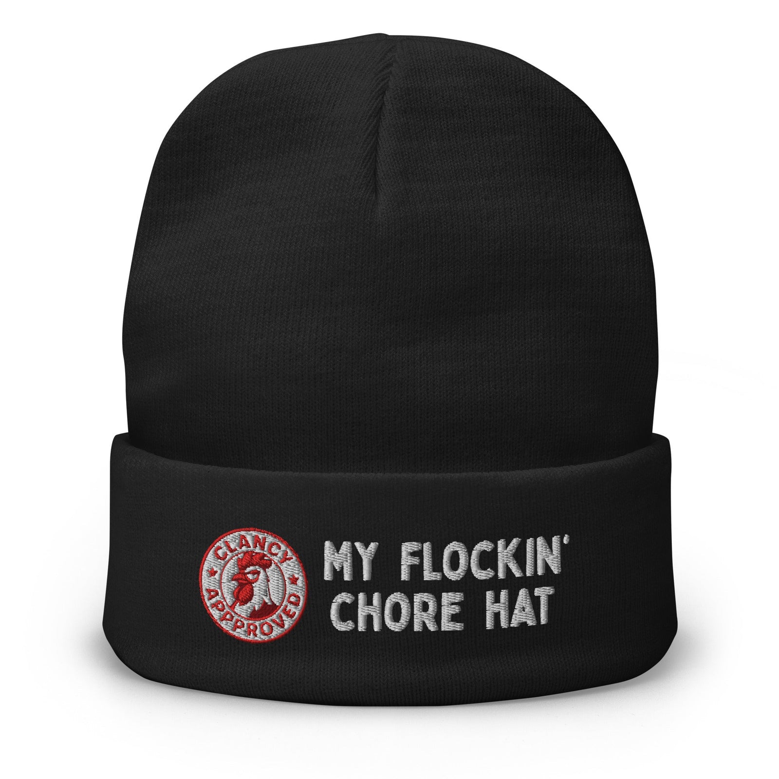 My Clancy Approved Flockin' Chore Hat Cuffed Beanie - Cluck It All Farms