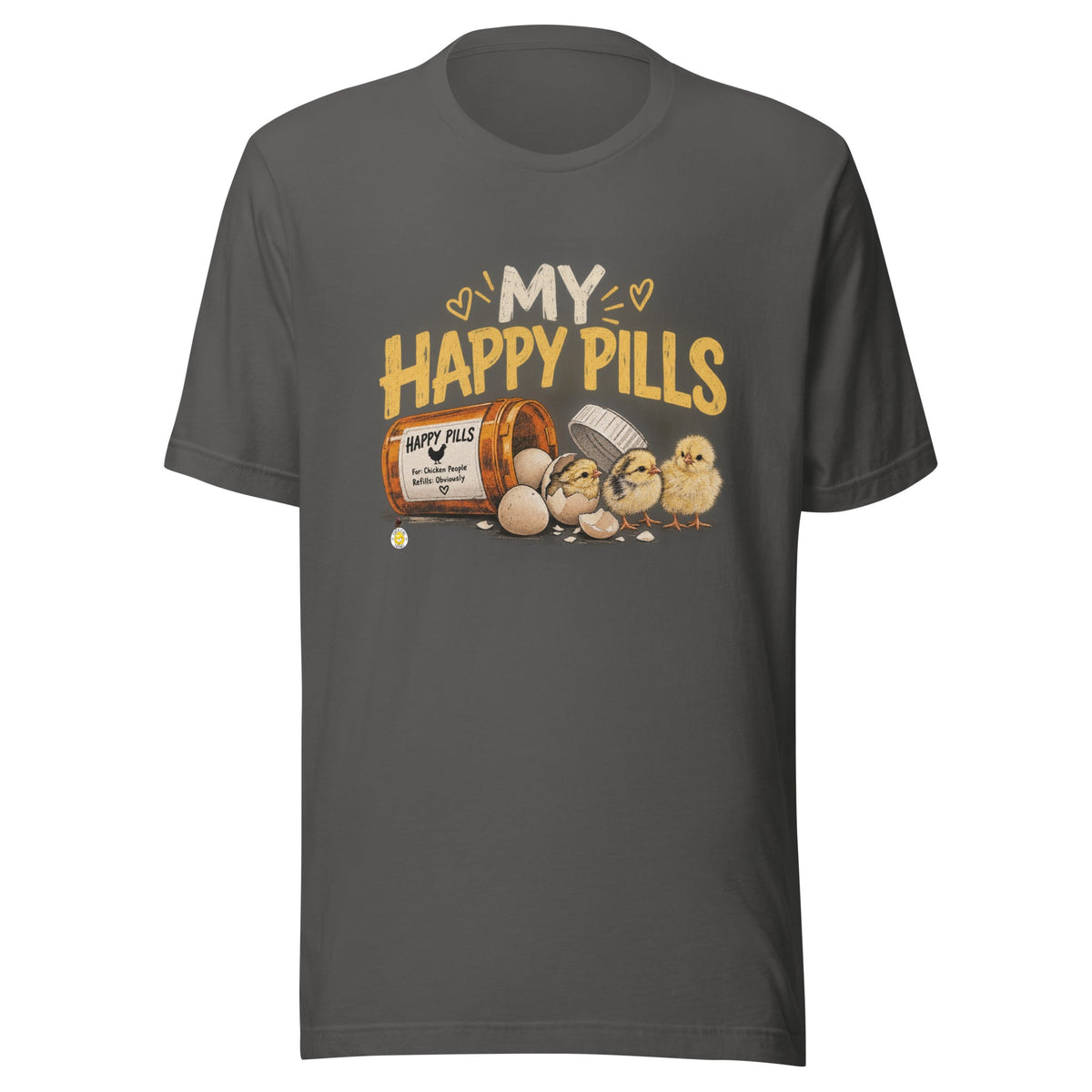 My Happy Pills Funny Chicken Unisex T-Shirt - Cluck It All Farms