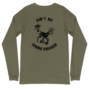 No Spring Chicken BACK PRINT Unisex Long Sleeve Tee - Cluck It All Farms