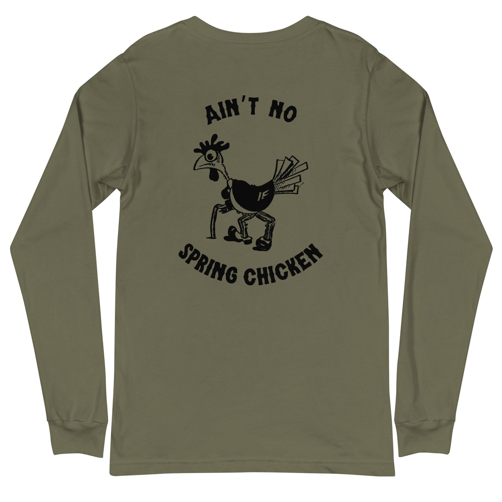 No Spring Chicken BACK PRINT Unisex Long Sleeve Tee - Cluck It All Farms